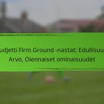 Budjetti Firm Ground -nastat: Edullisuus, Arvo, Olennaiset ominaisuudet