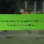 Lasten pehmeät maajalkineet: Kasvu, Suunnittelu, Turvallisuus
