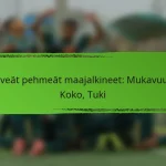 Leveät pehmeät maajalkineet: Mukavuus, Koko, Tuki