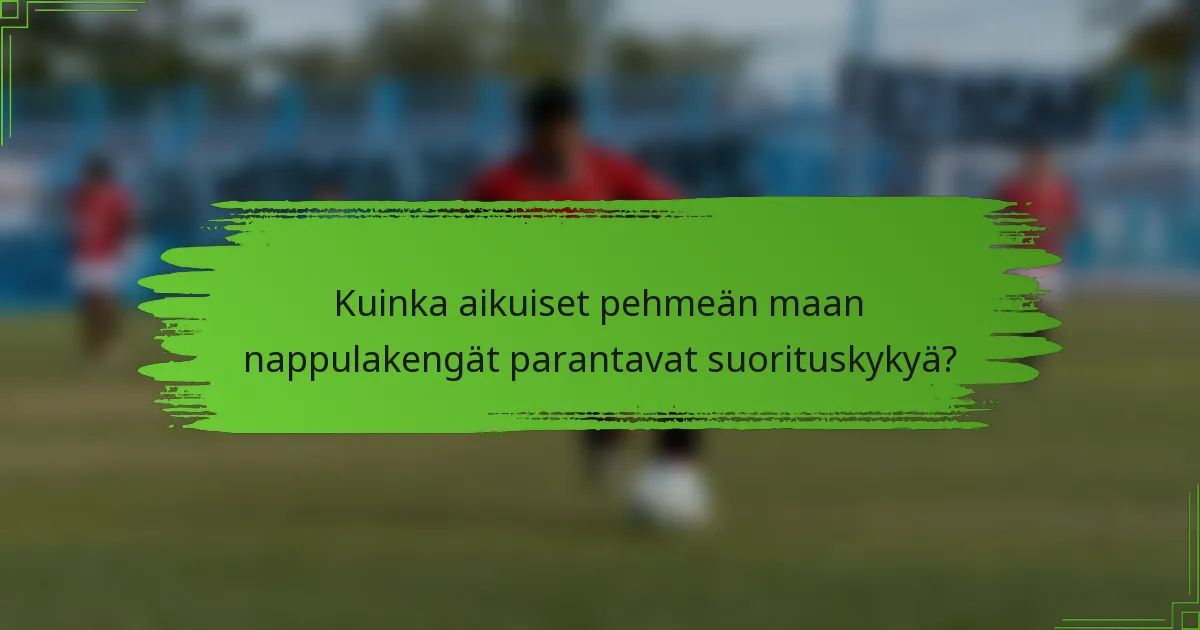 Kuinka aikuiset pehmeän maan nappulakengät parantavat suorituskykyä?