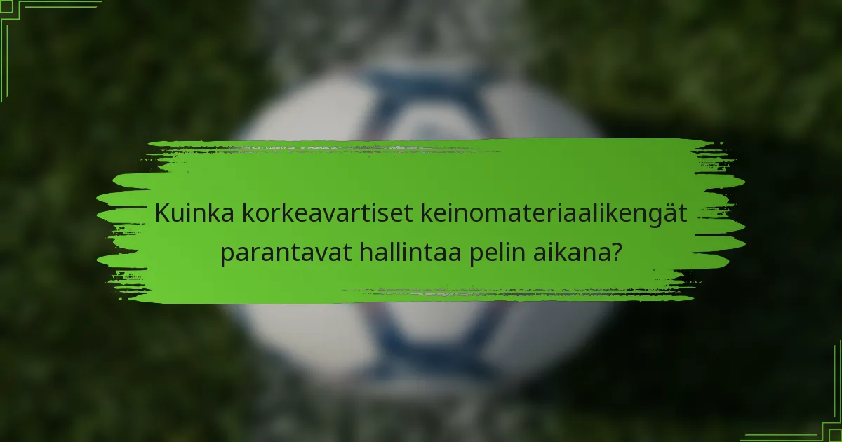 Kuinka korkeavartiset keinomateriaalikengät parantavat hallintaa pelin aikana?