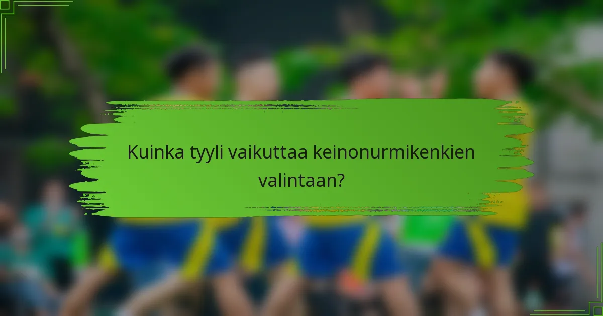 Kuinka tyyli vaikuttaa keinonurmikenkien valintaan?