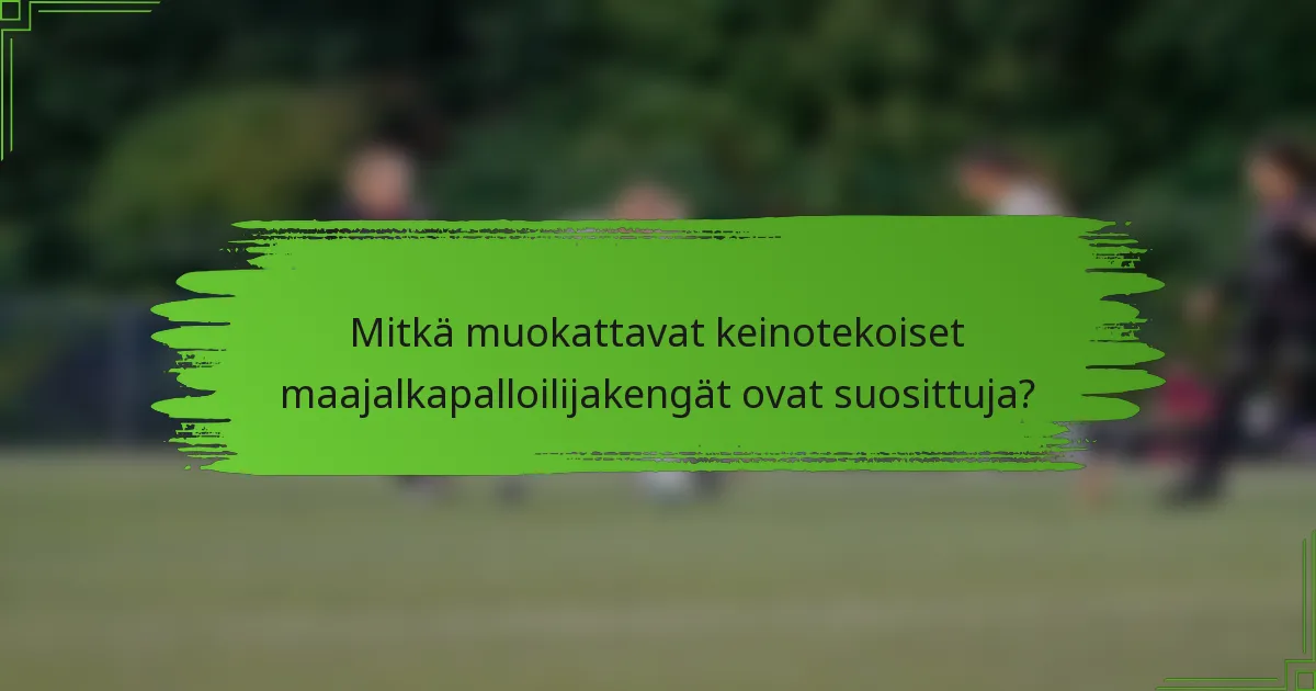 Mitkä muokattavat keinotekoiset maajalkapalloilijakengät ovat suosittuja?